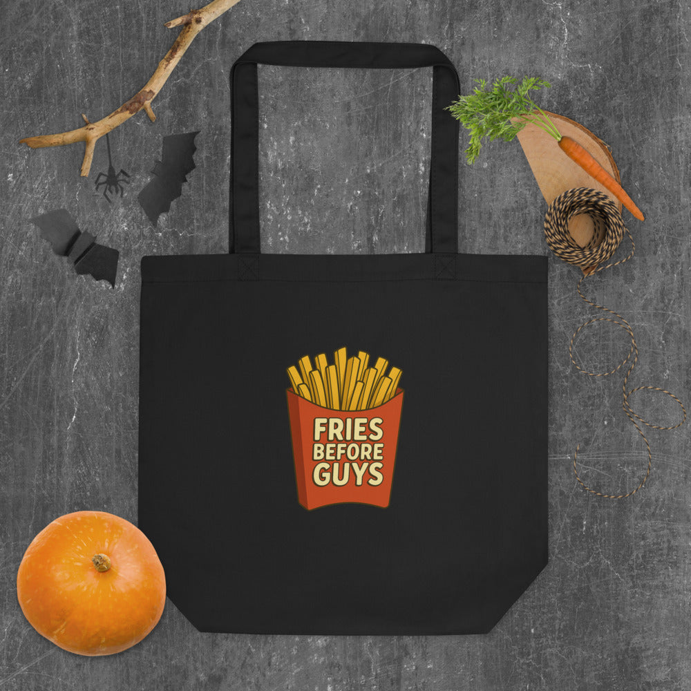 Fries Before Guys — Funny Food Lover Organic Cotton Tote Bag