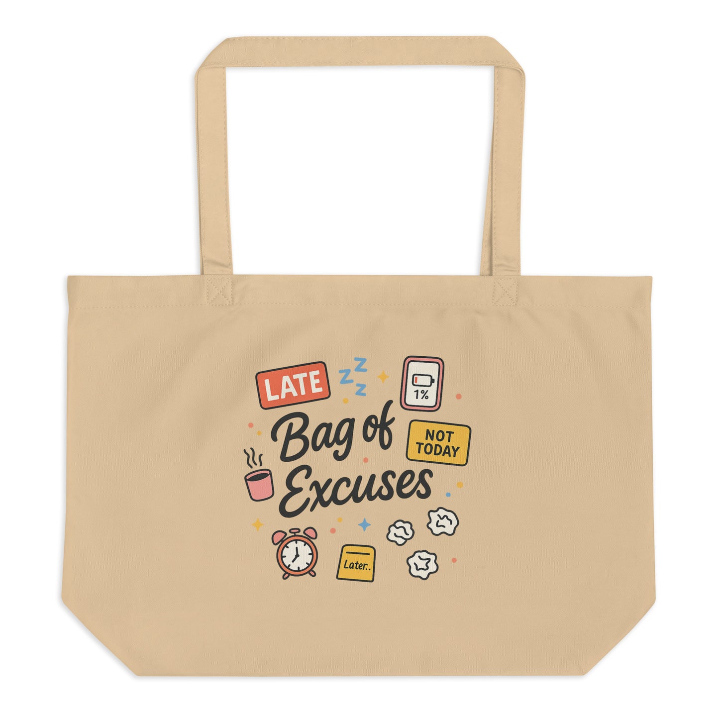 Bag of Excuses — Funny Colorful Organic Cotton Tote Bag