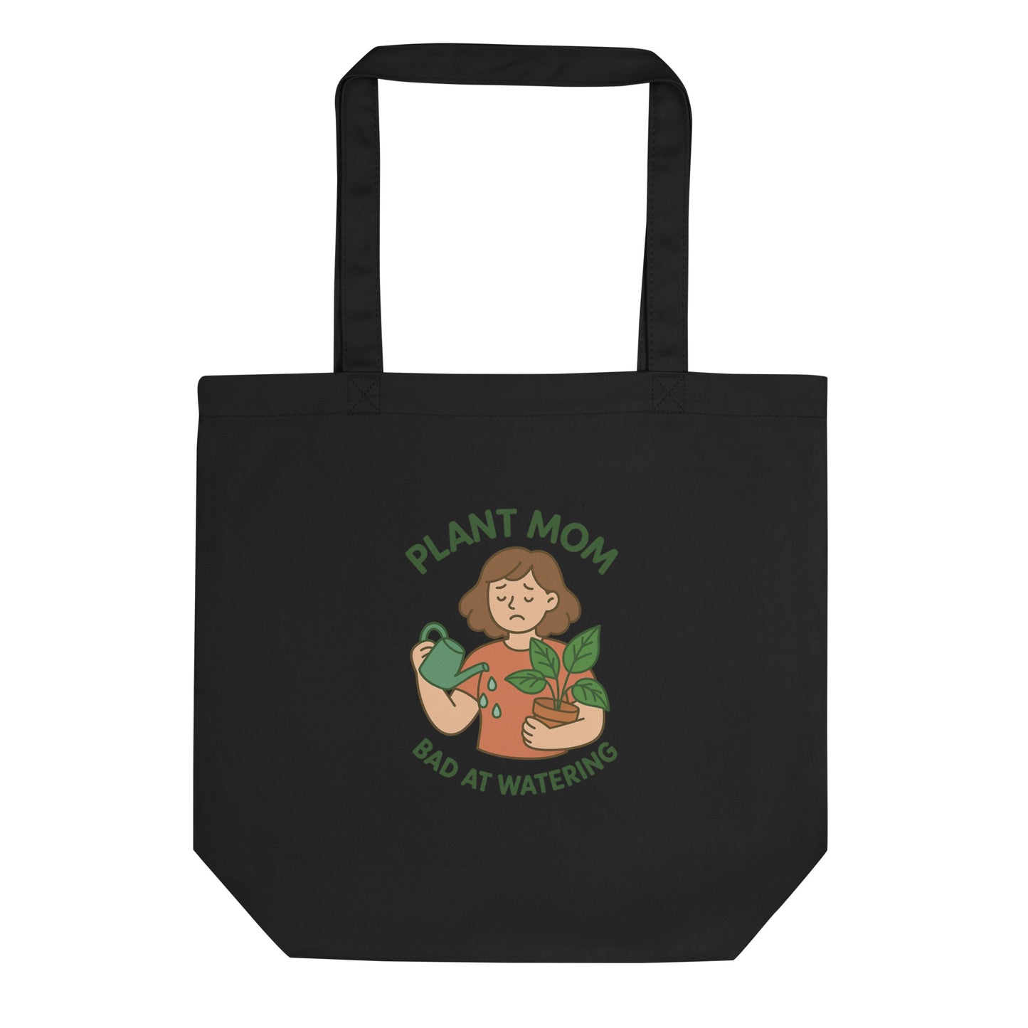 Plant Mom – Bad at Watering Tote Bag — Funny Plant Lover Gift