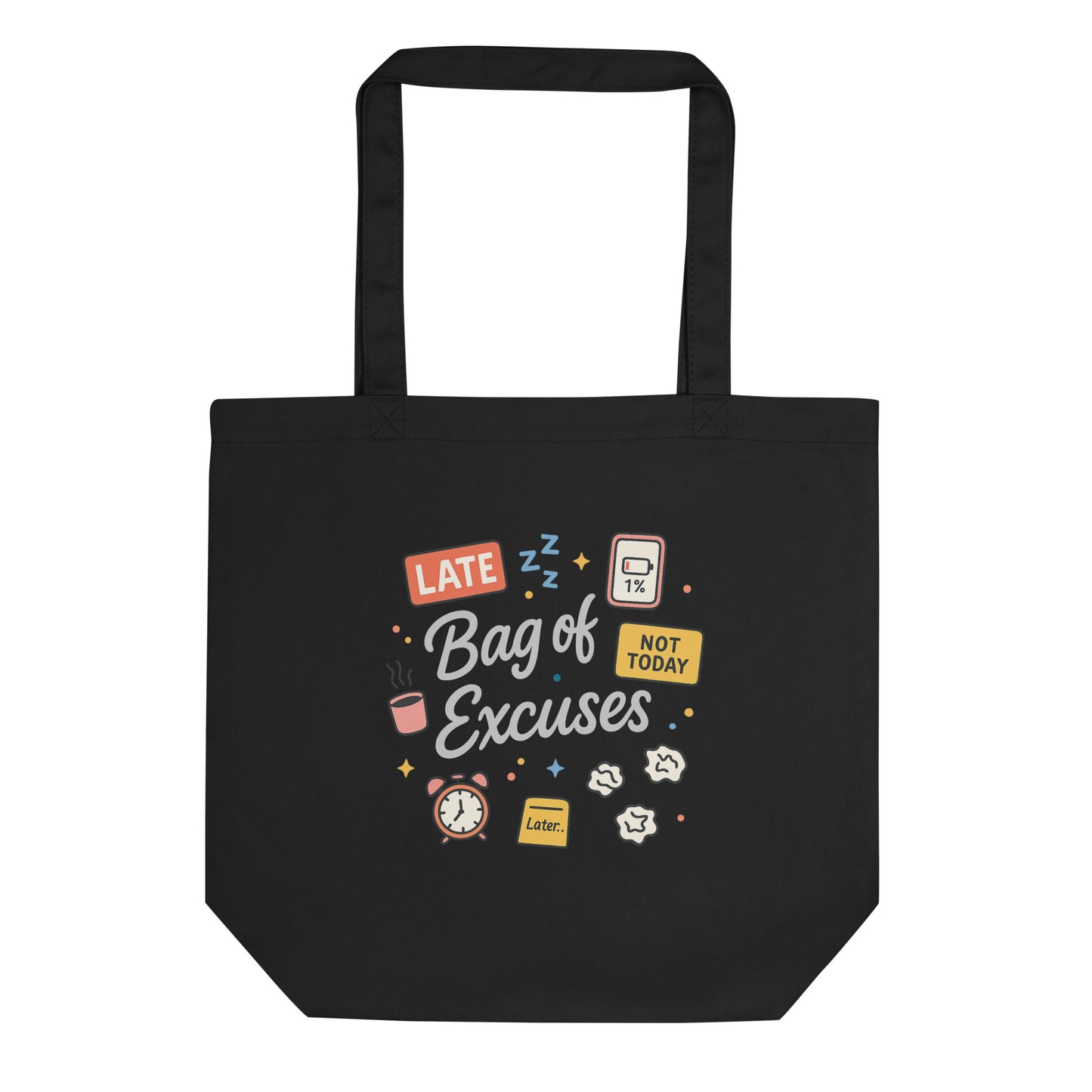Bag of Excuses — Funny Colorful Organic Cotton Tote Bag