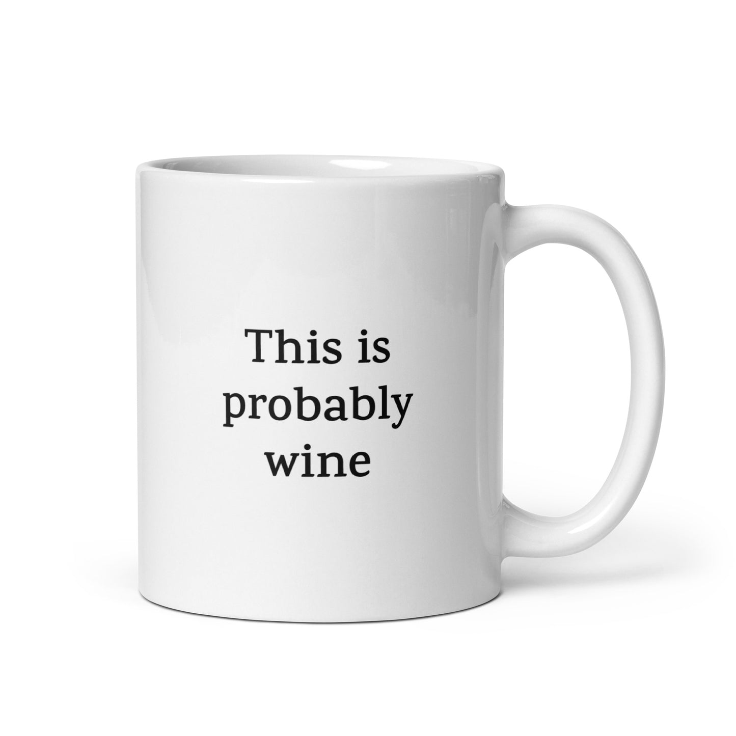 This Is Probably Wine — Funny Mug