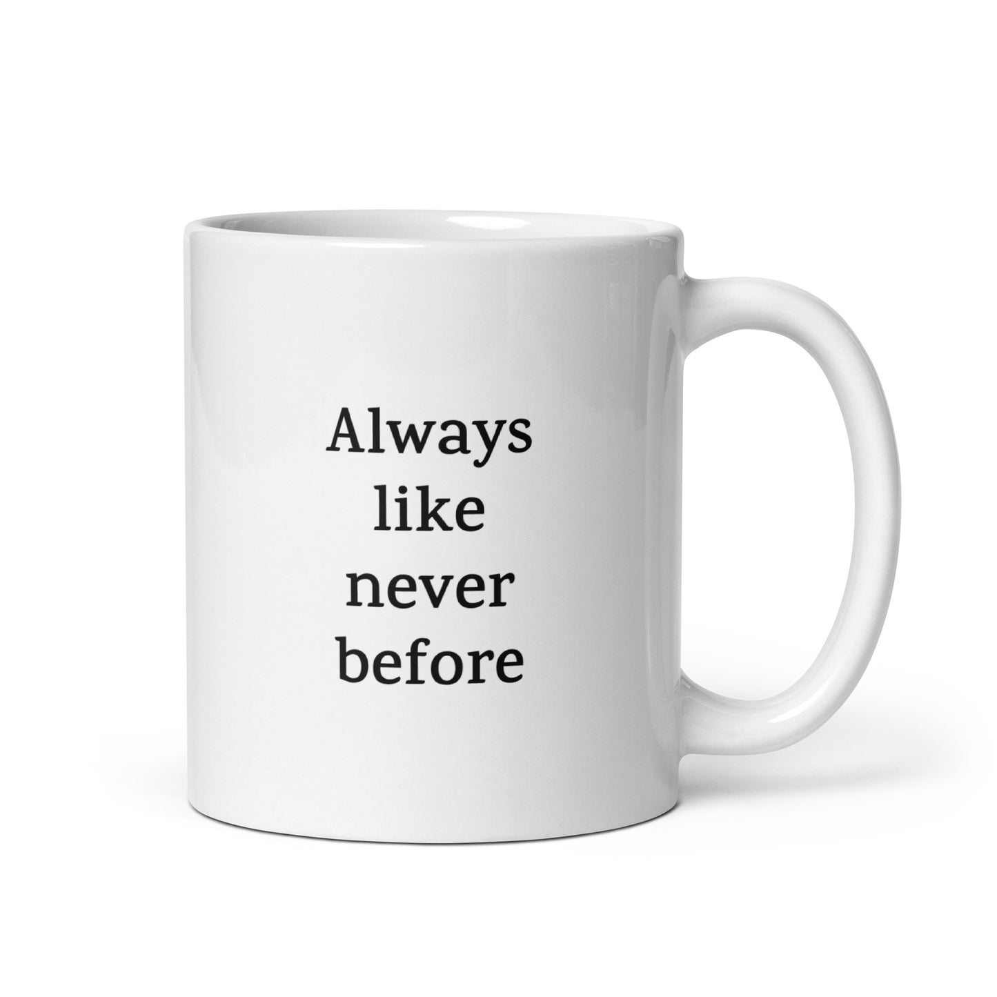 Always like never before — Personal Growth Mug