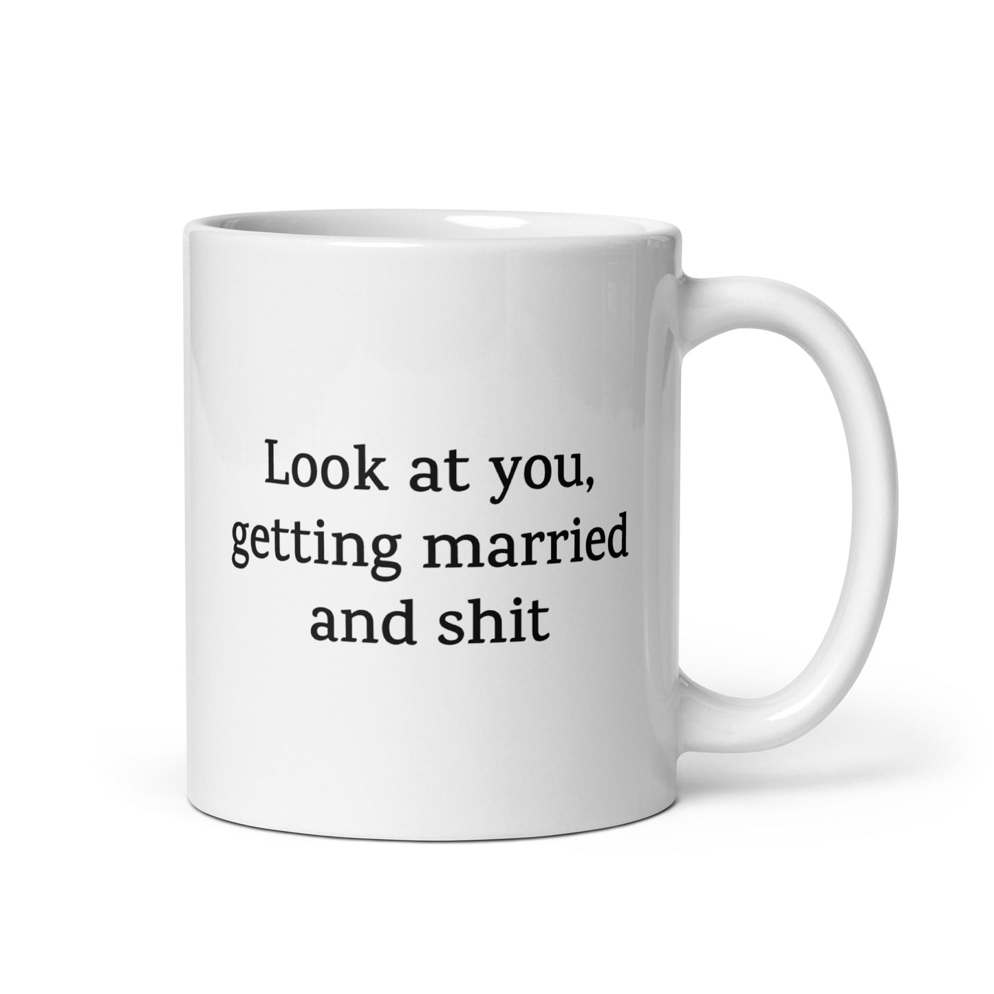 Look at You, Getting Married and Shit — Love/Family Mug