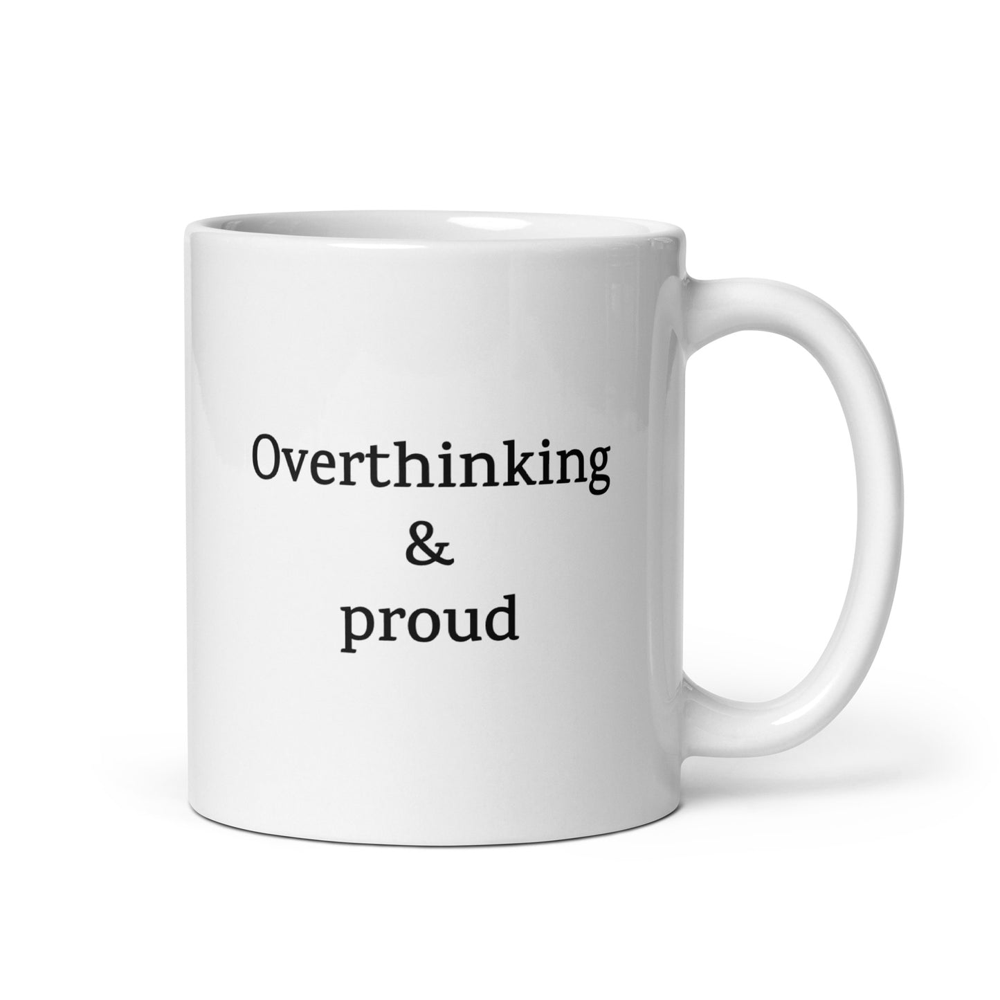 Overthinking & Proud — Neurodivergent Mug