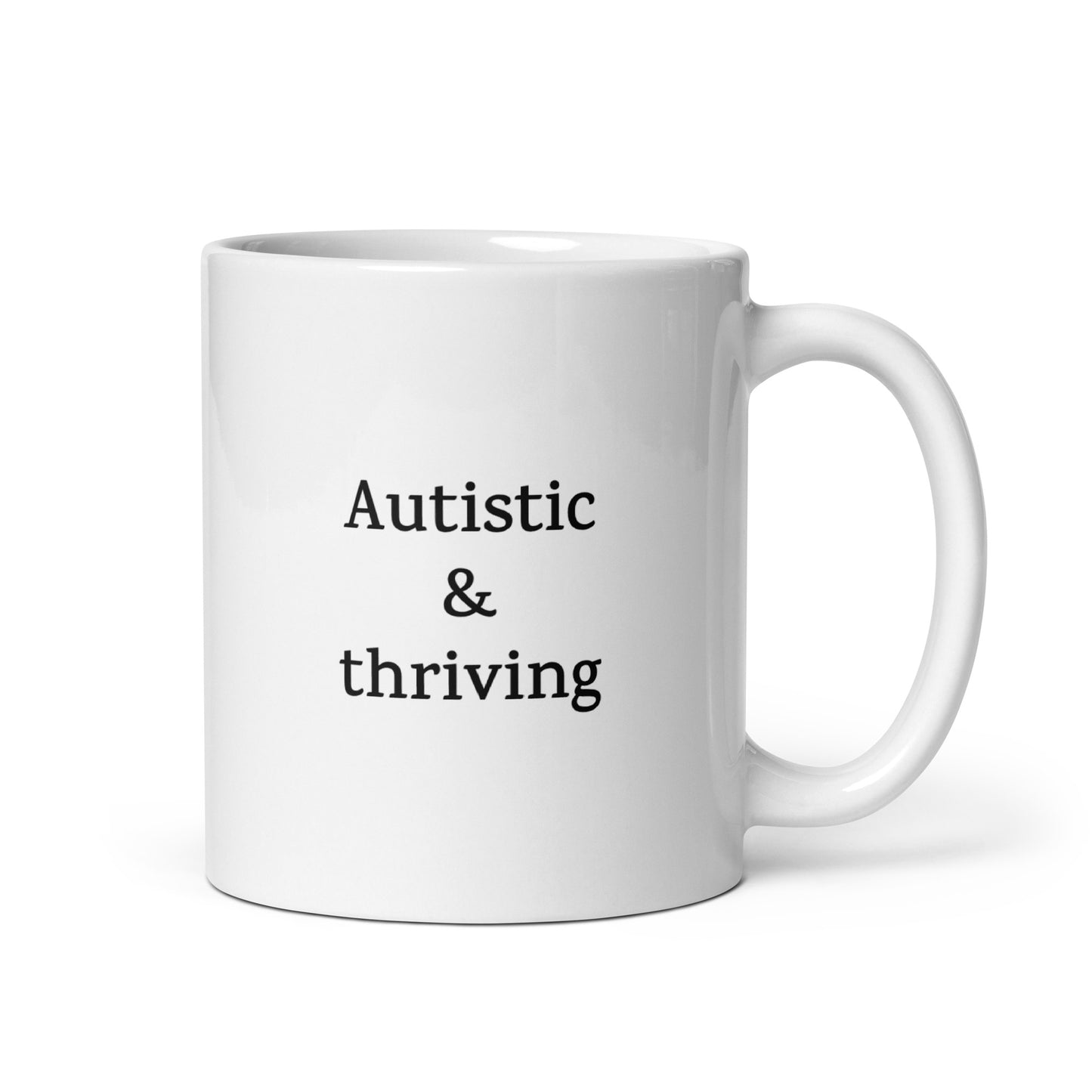 Autistic & Thriving — Neurodivergent Mug