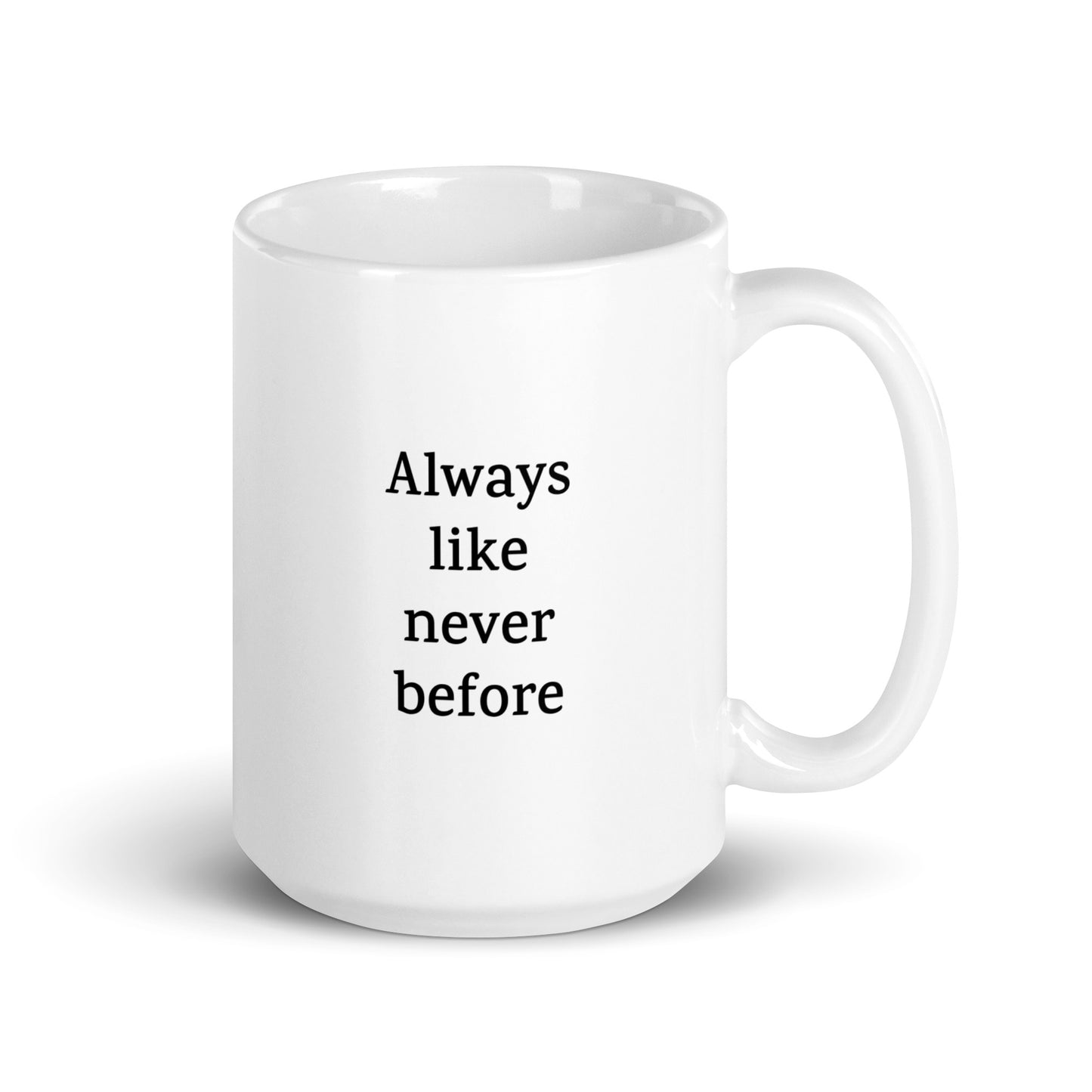 Always like never before — Personal Growth Mug