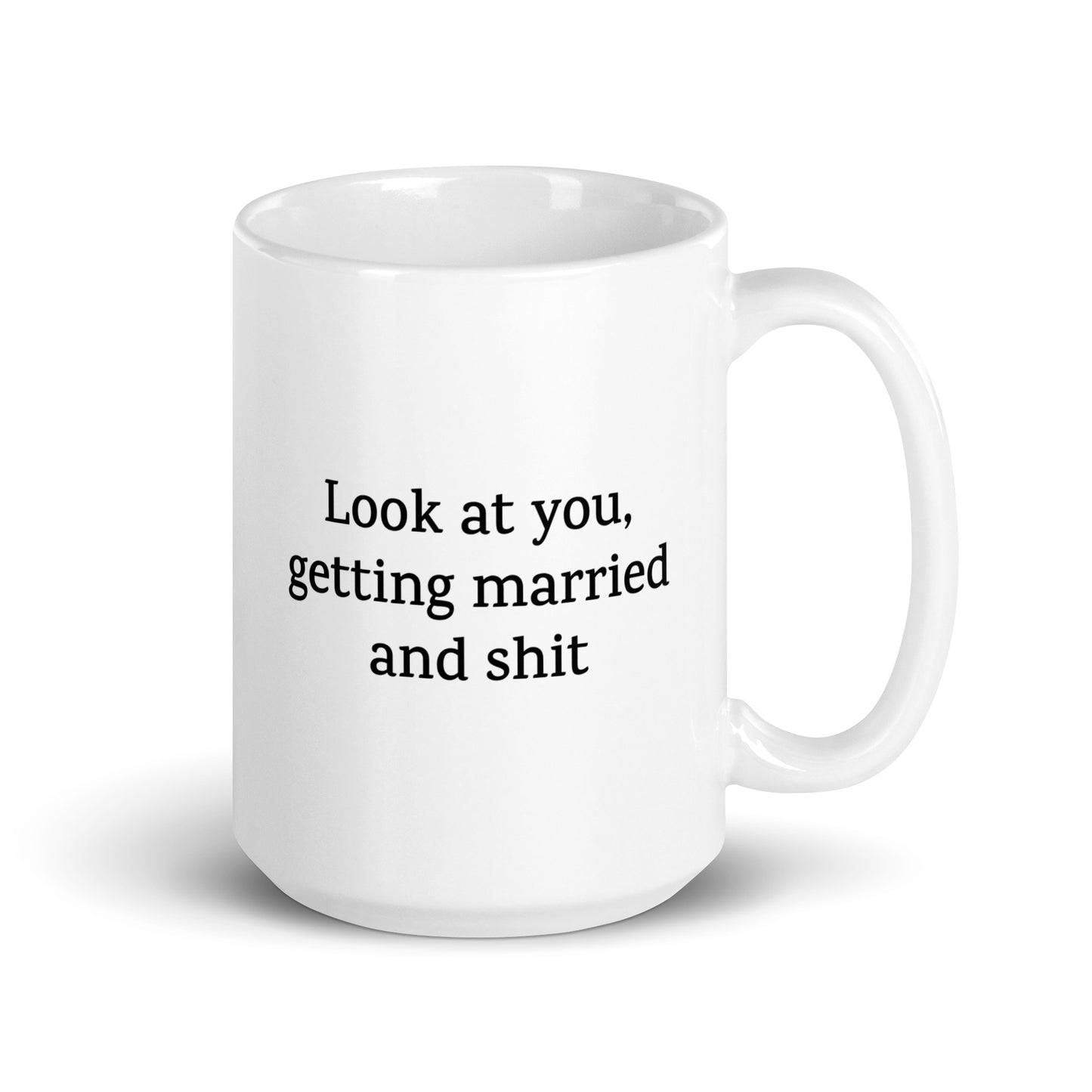 Look at You, Getting Married and Shit — Love/Family Mug