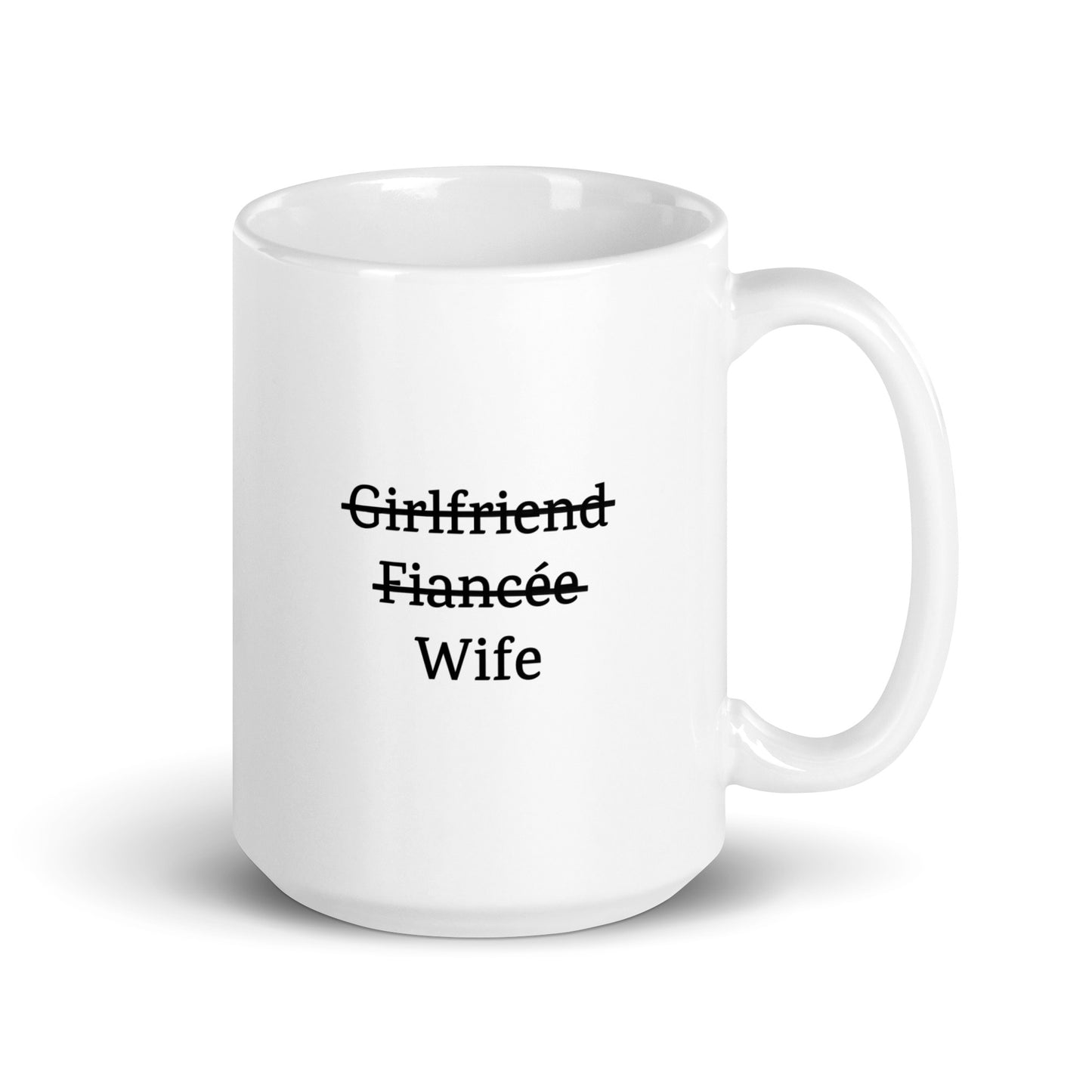 Girlfriend Fiancée Wife — Love/Family Mug