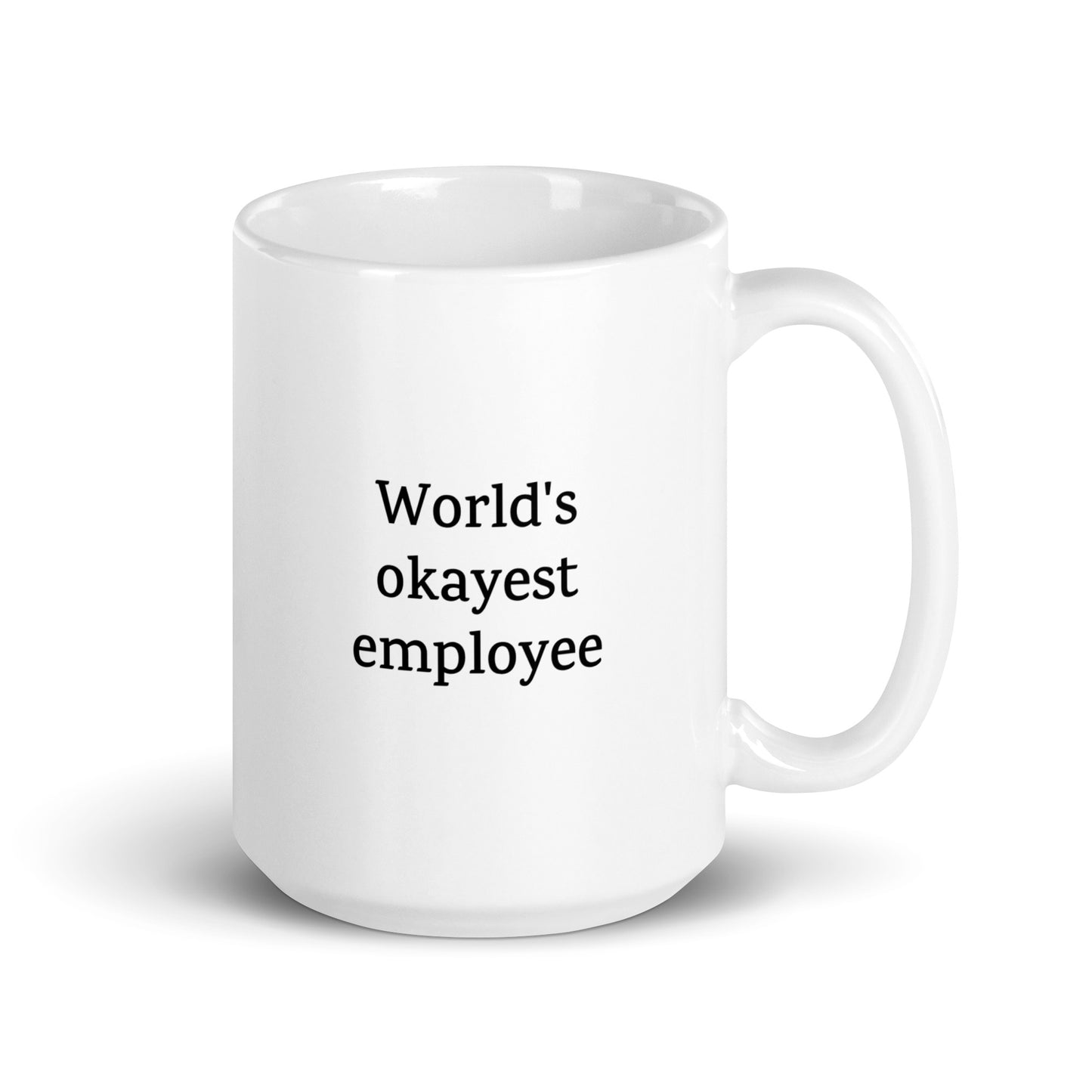 World's Okayest Employee — Work Mug