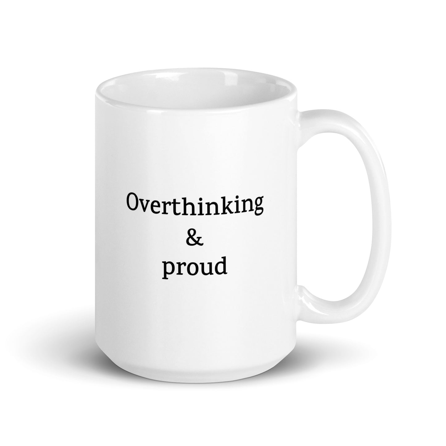 Overthinking & Proud — Neurodivergent Mug