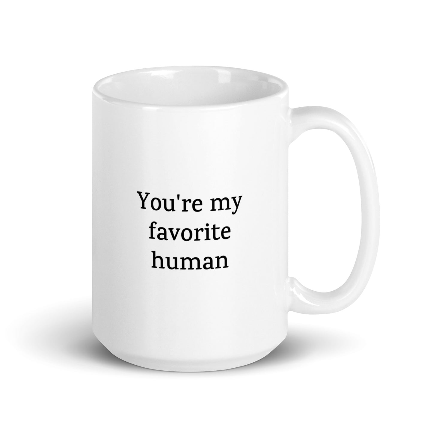 You’re My Favorite Human — Love/Family Mug