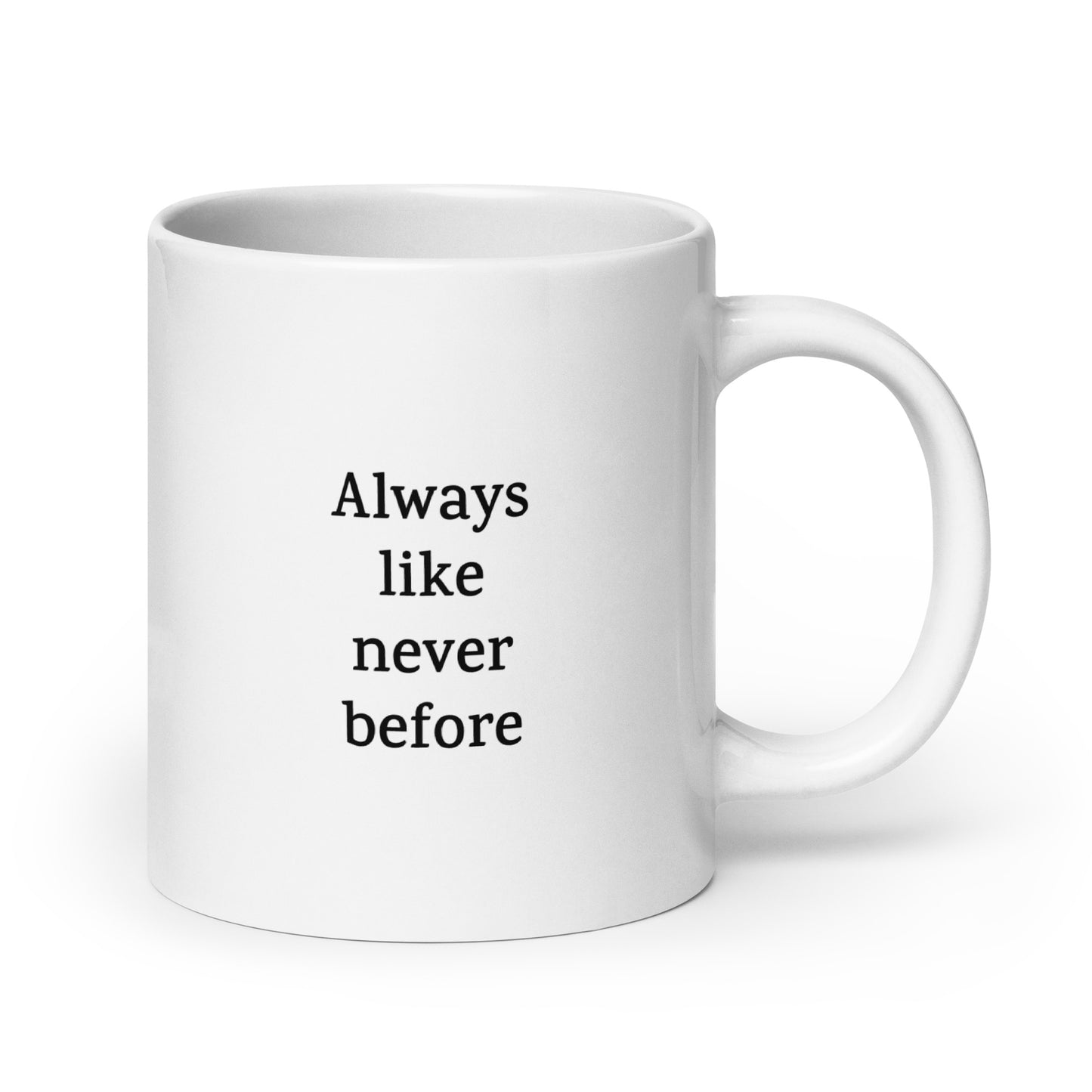 Always like never before — Personal Growth Mug