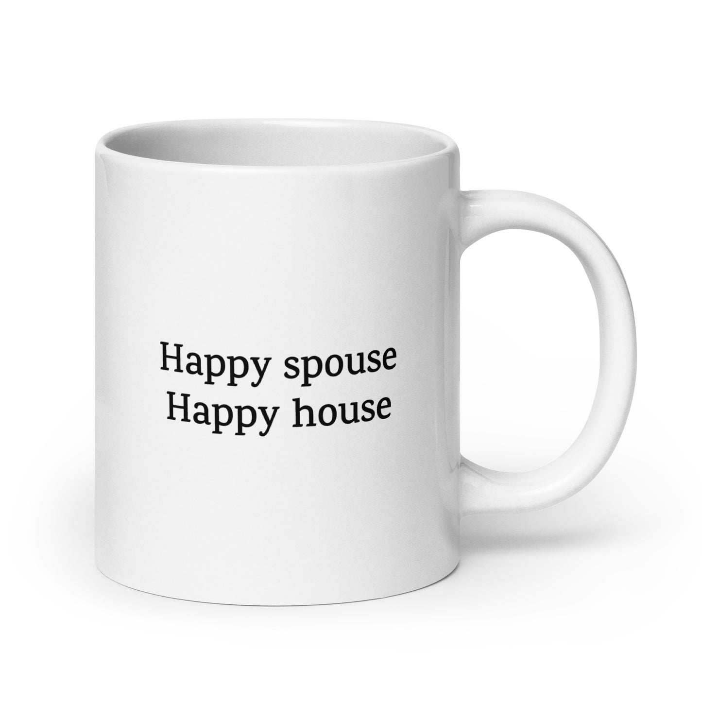 Happy Spouse Happy House — Love/Family Mug