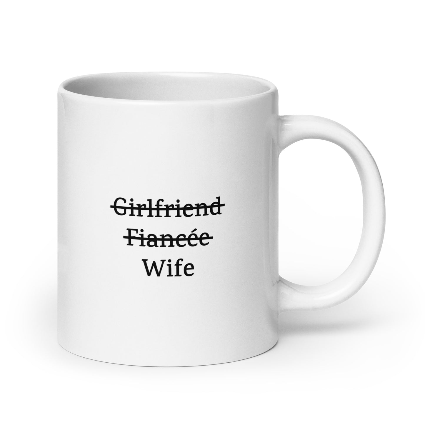 Girlfriend Fiancée Wife — Love/Family Mug