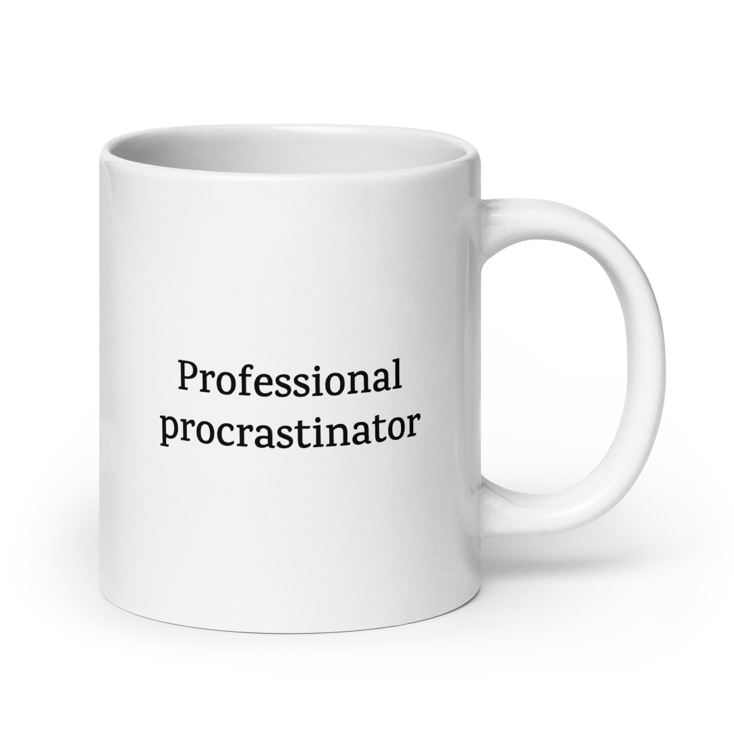 Professional Procrastinator — Work Mug