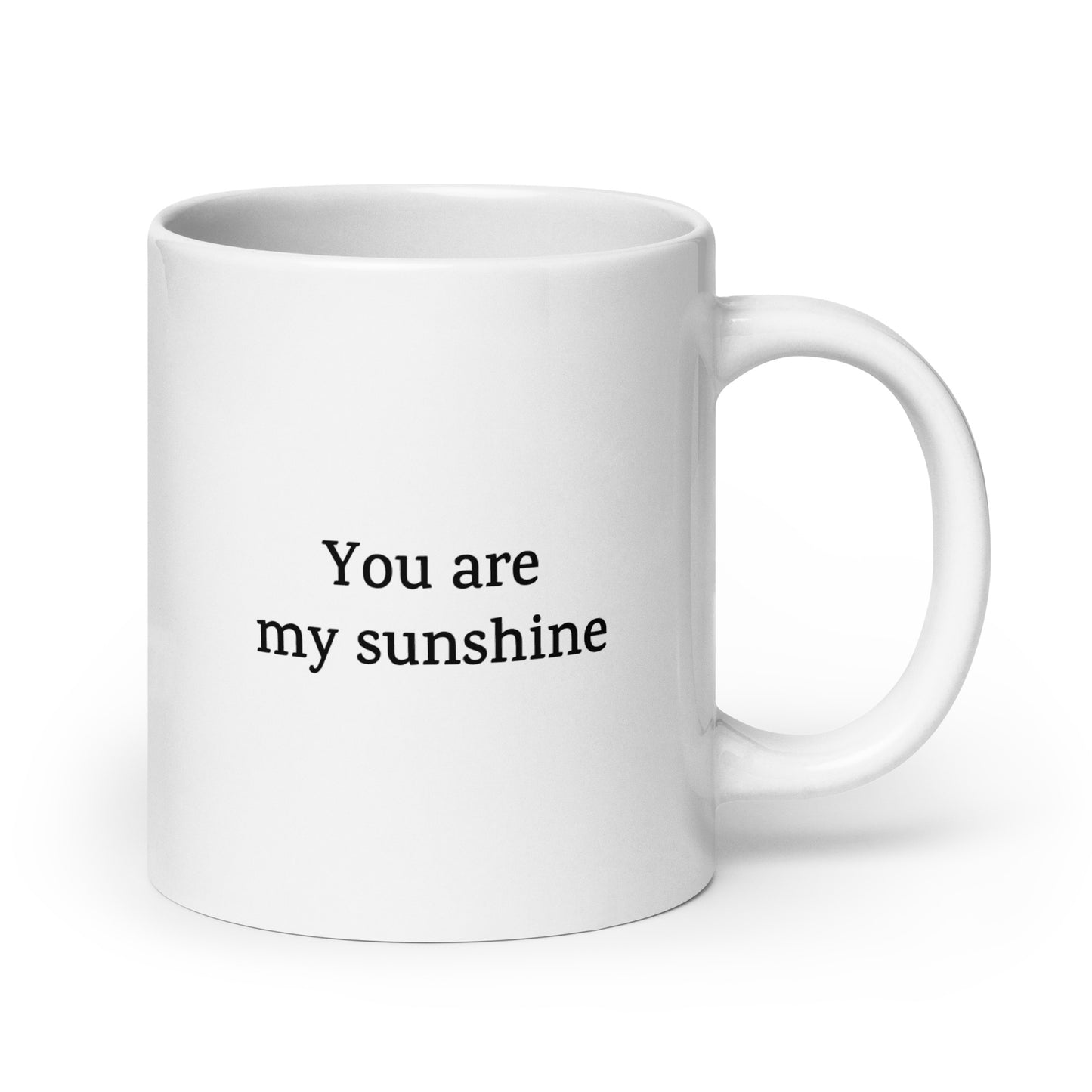 You Are My Sunshine — Love/Family Mug