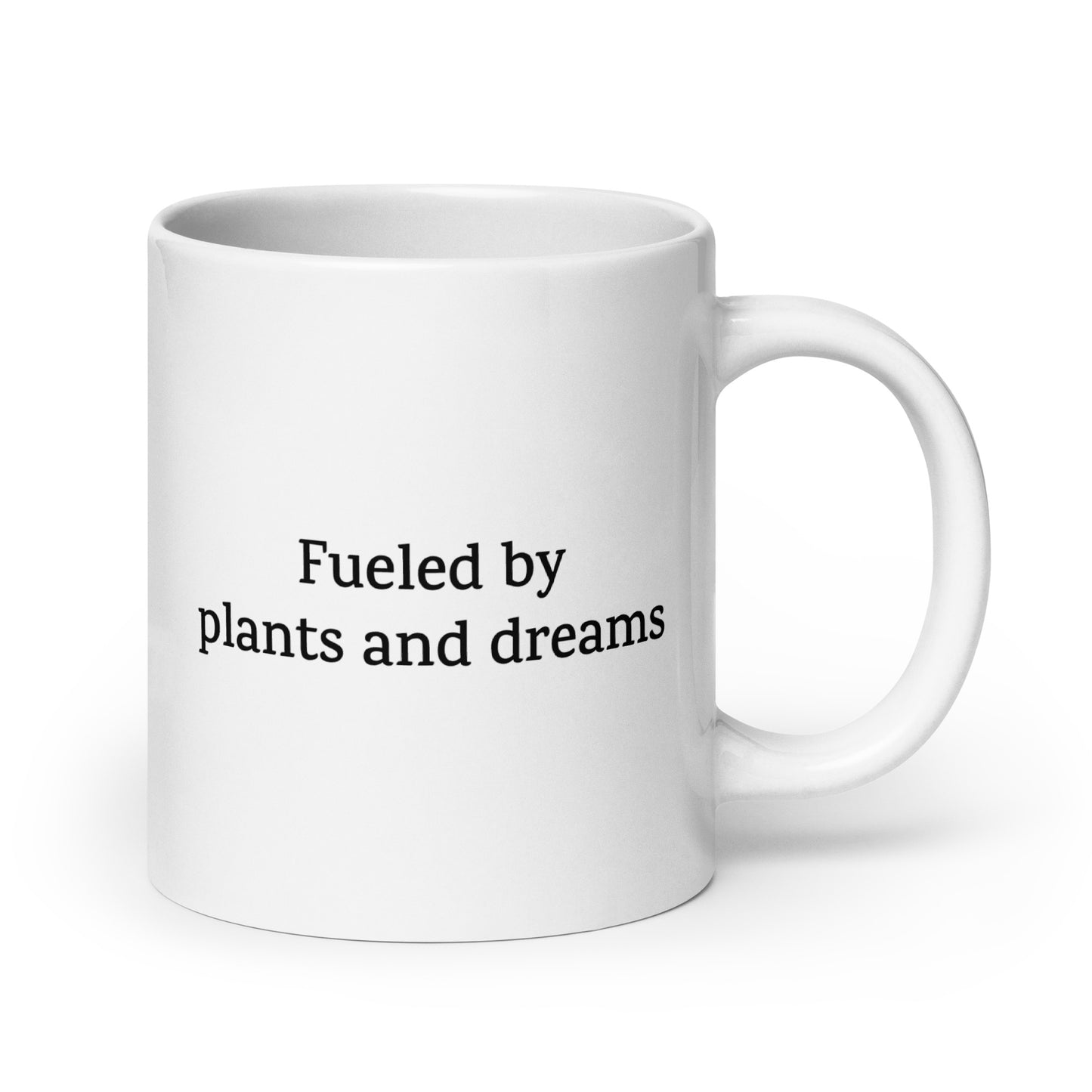 Fueled by Plants and Dreams — Vegan Mug