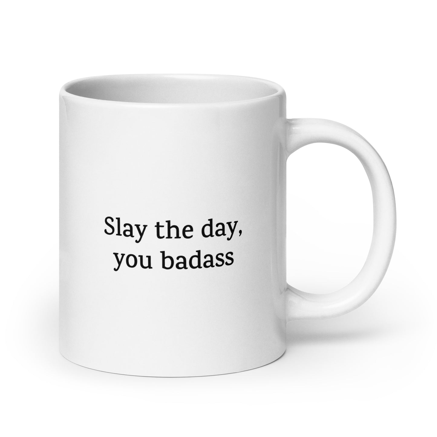 Slay the Day, You Badass — Personal Growth Mug
