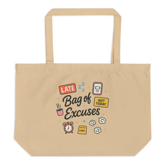 Bag of Excuses — Funny Colorful Organic Cotton Tote Bag