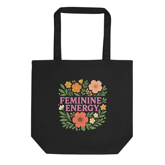 Feminine Energy — Organic Cotton Tote Bag