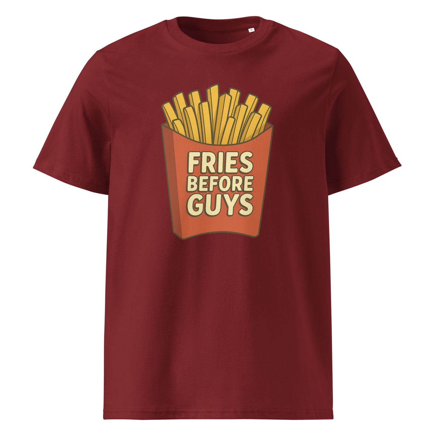 Fries Before Guys — Organic Cotton T-Shirt