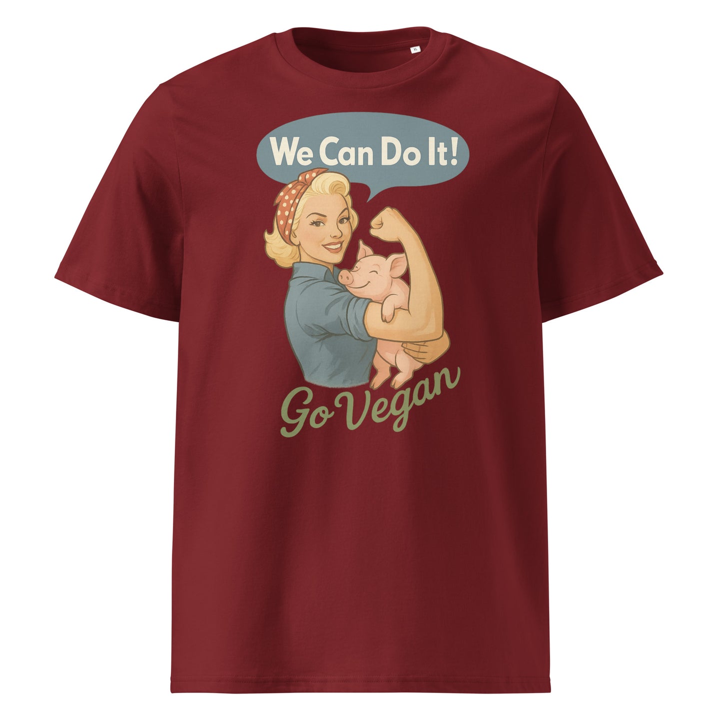 We Can Do It — Go Vegan — Organic Cotton T-Shirt