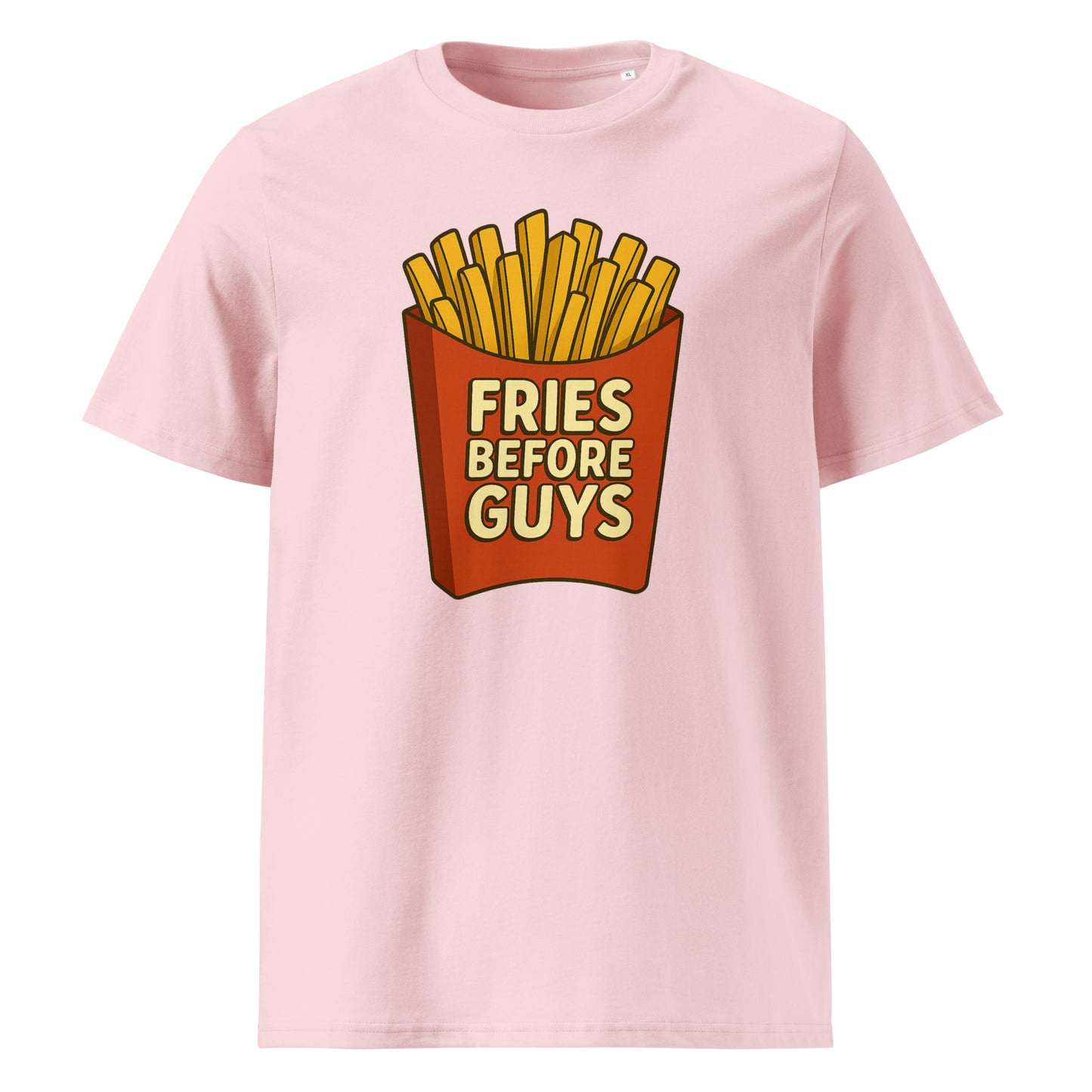 Fries Before Guys — Organic Cotton T-Shirt