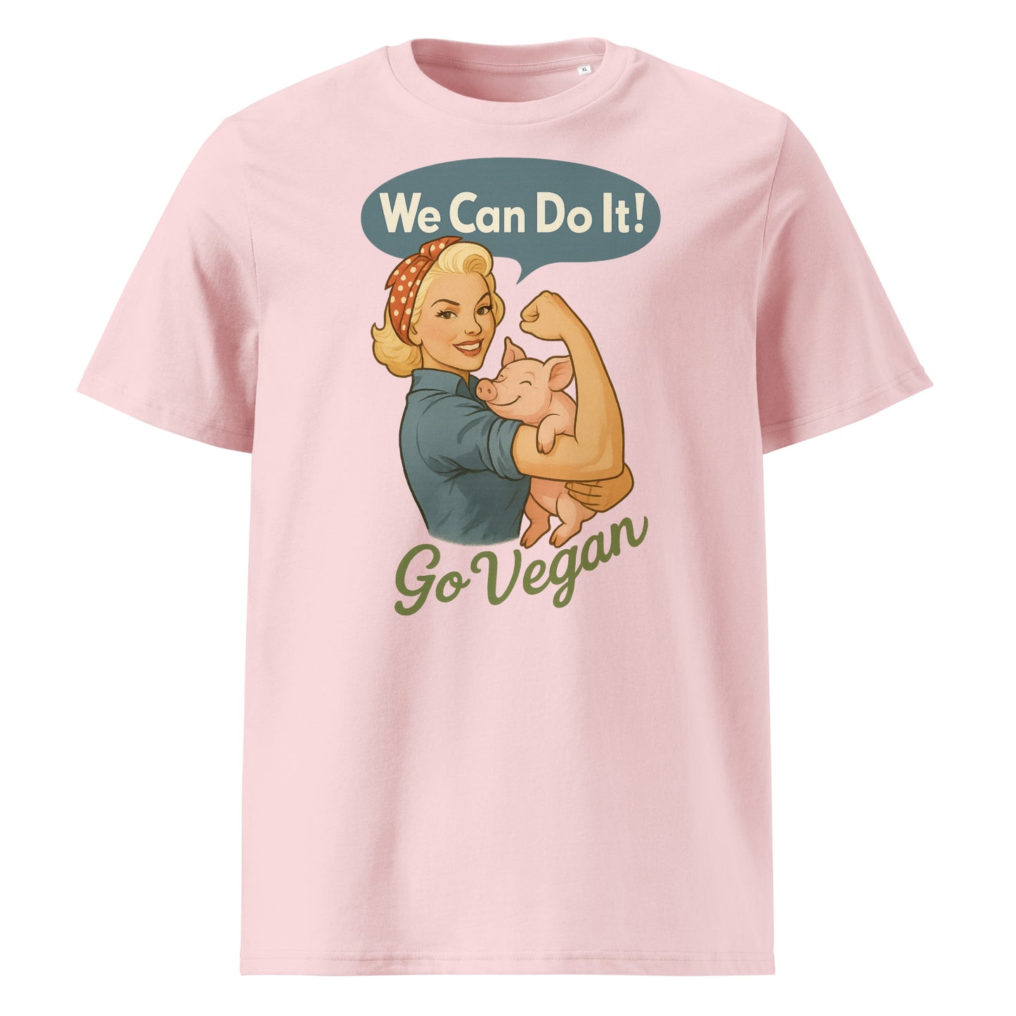 We Can Do It — Go Vegan — Organic Cotton T-Shirt
