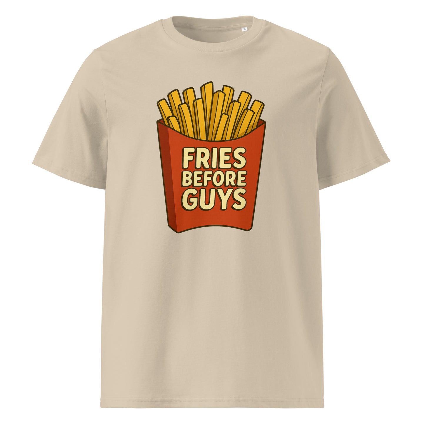 Fries Before Guys — Organic Cotton T-Shirt