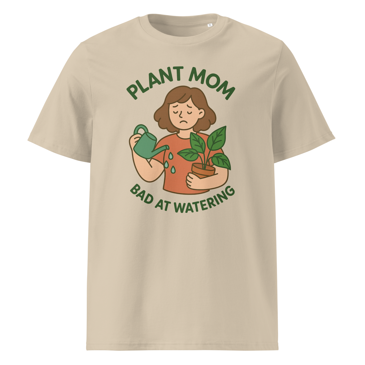 Plant Mom - Bad at Watering — Organic Cotton T-Shirt
