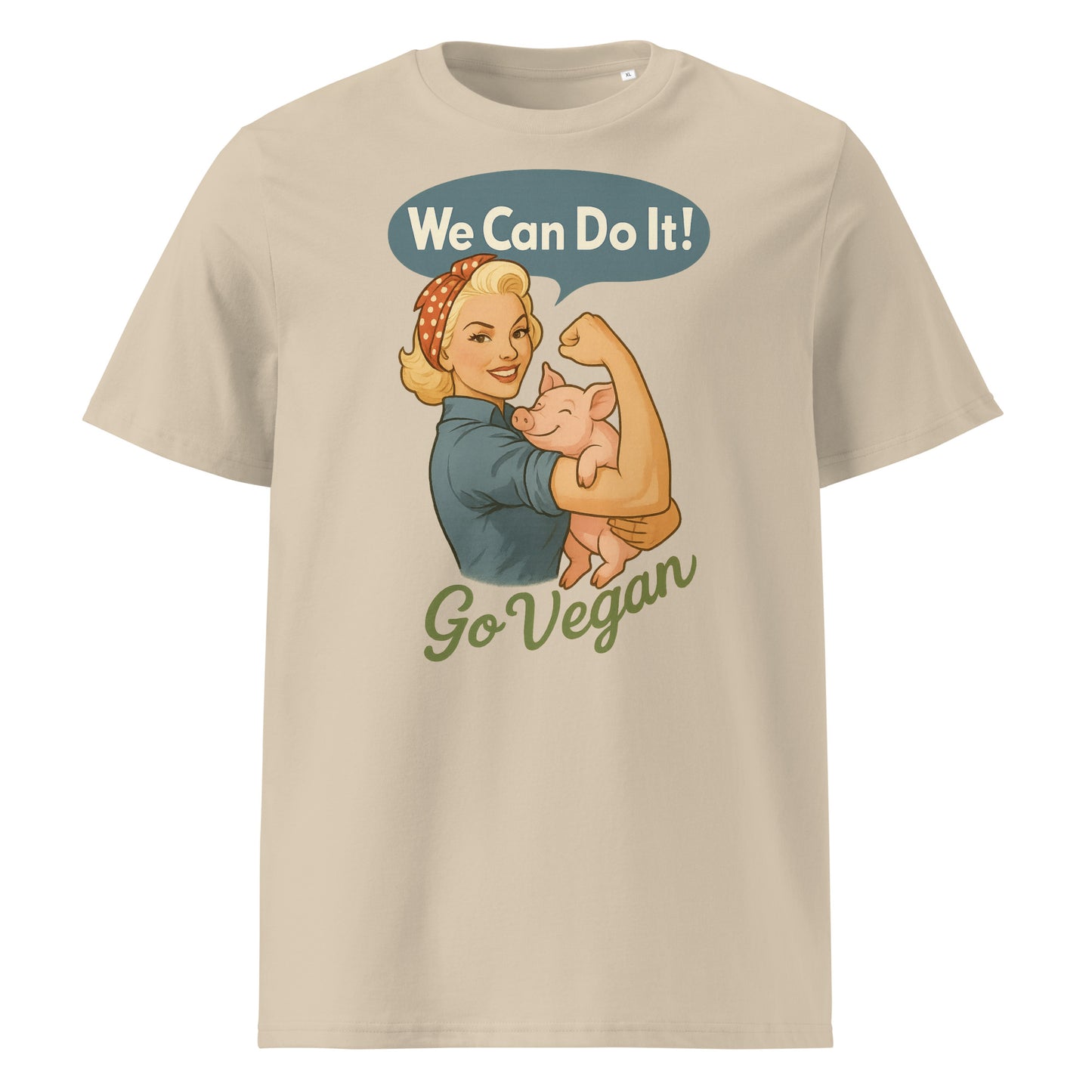 We Can Do It — Go Vegan — Organic Cotton T-Shirt