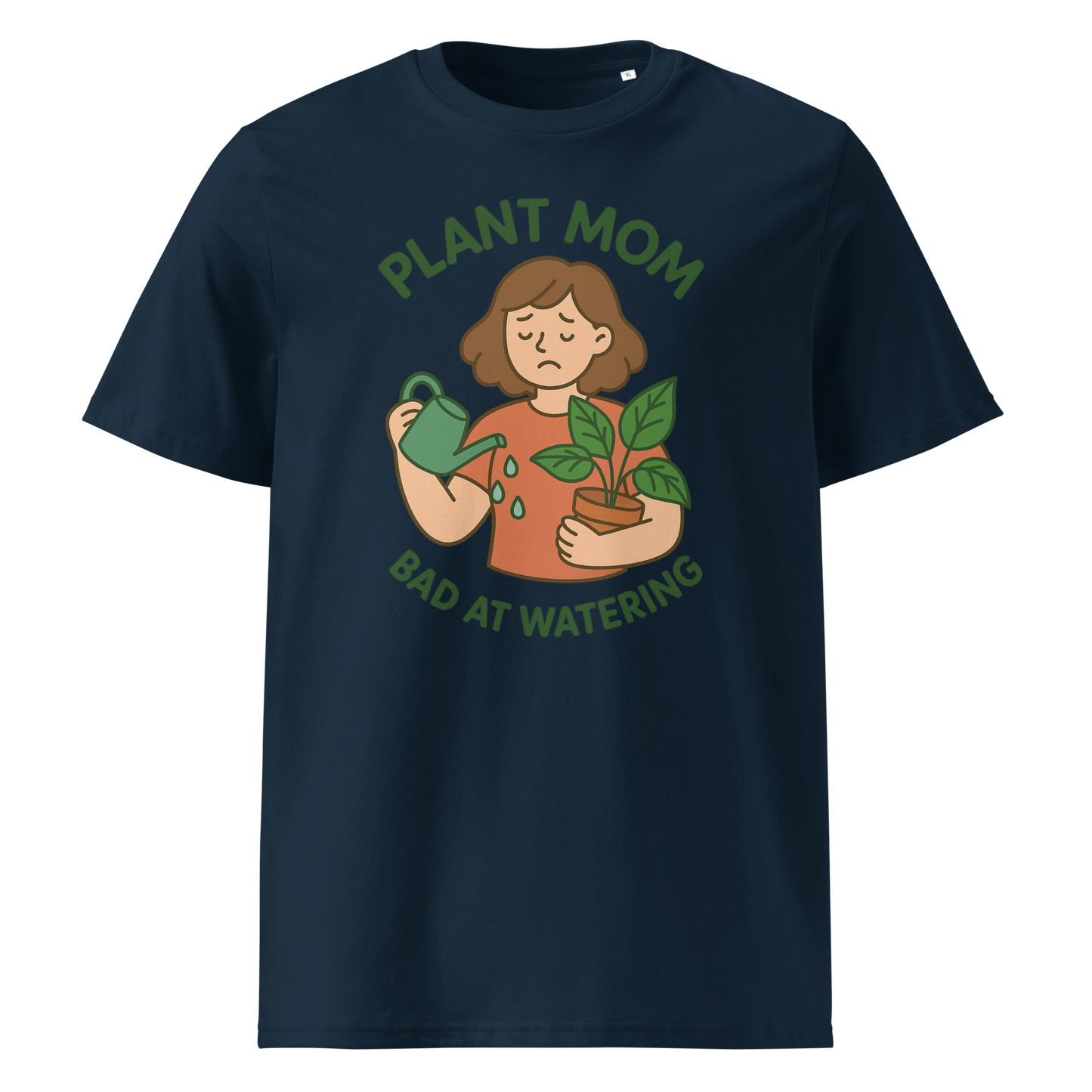 Plant Mom - Bad at Watering — Organic Cotton T-Shirt