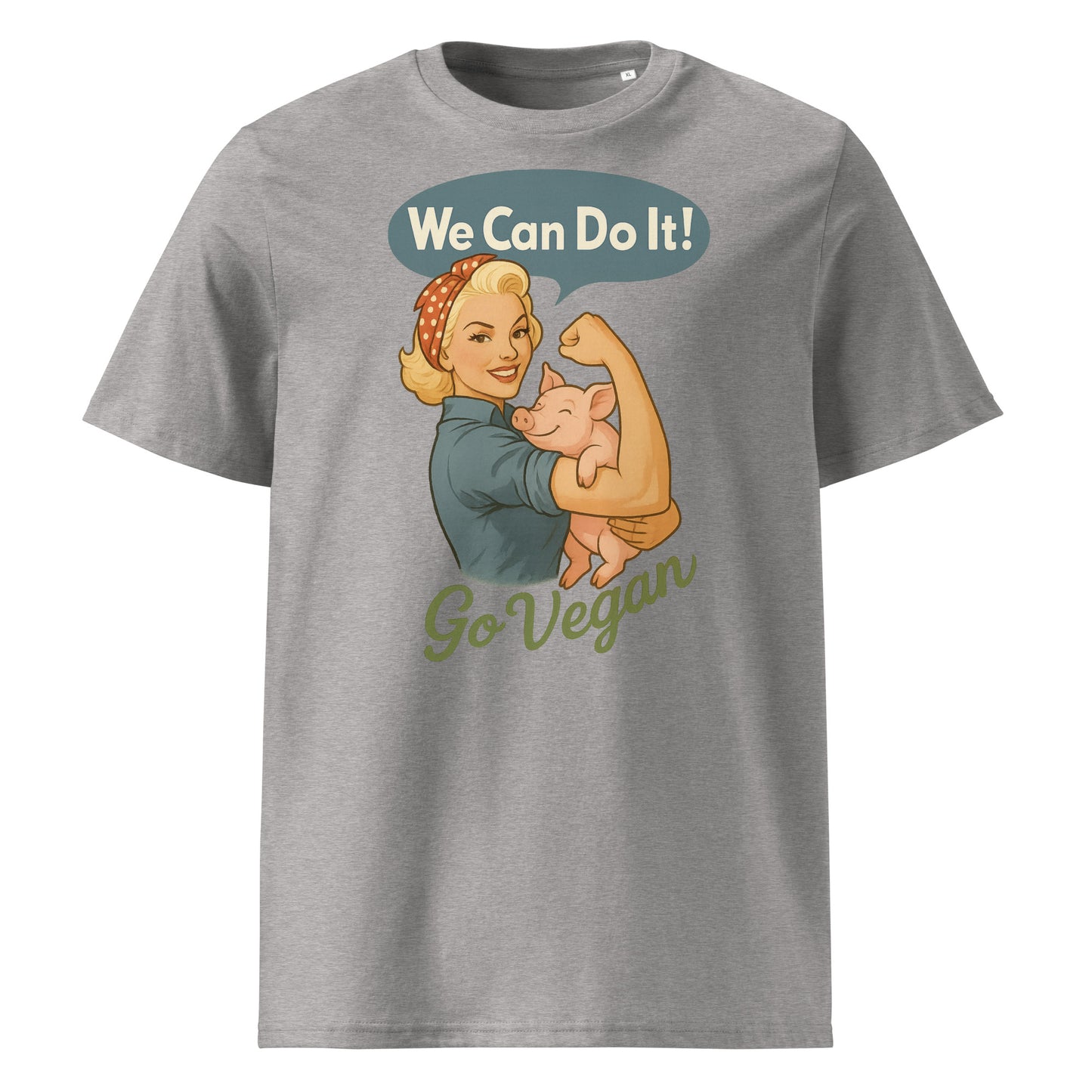 We Can Do It — Go Vegan — Organic Cotton T-Shirt