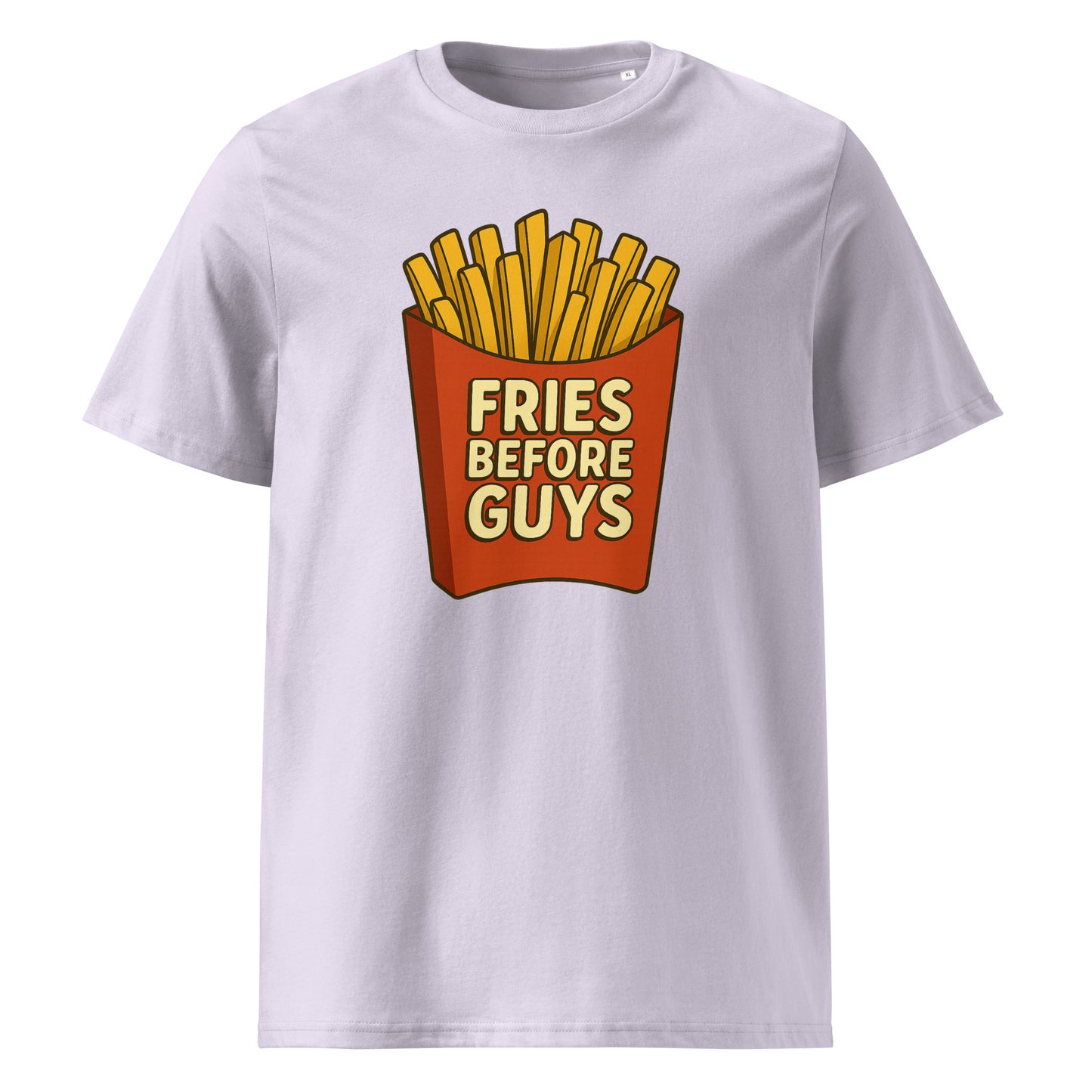 Fries Before Guys — Organic Cotton T-Shirt