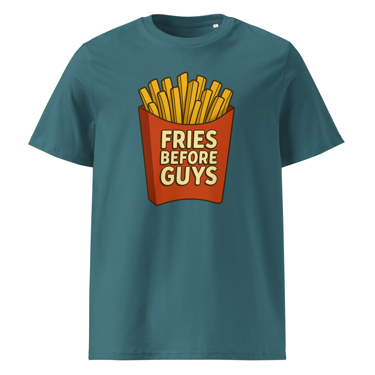Fries Before Guys — Organic Cotton T-Shirt