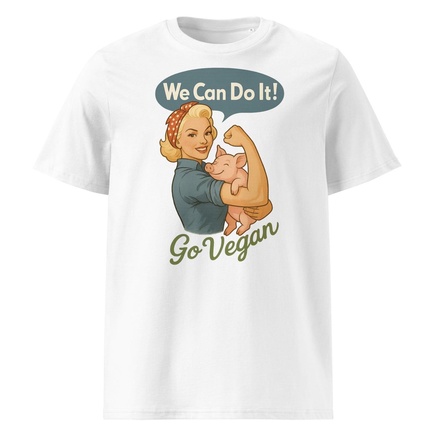We Can Do It — Go Vegan — Organic Cotton T-Shirt
