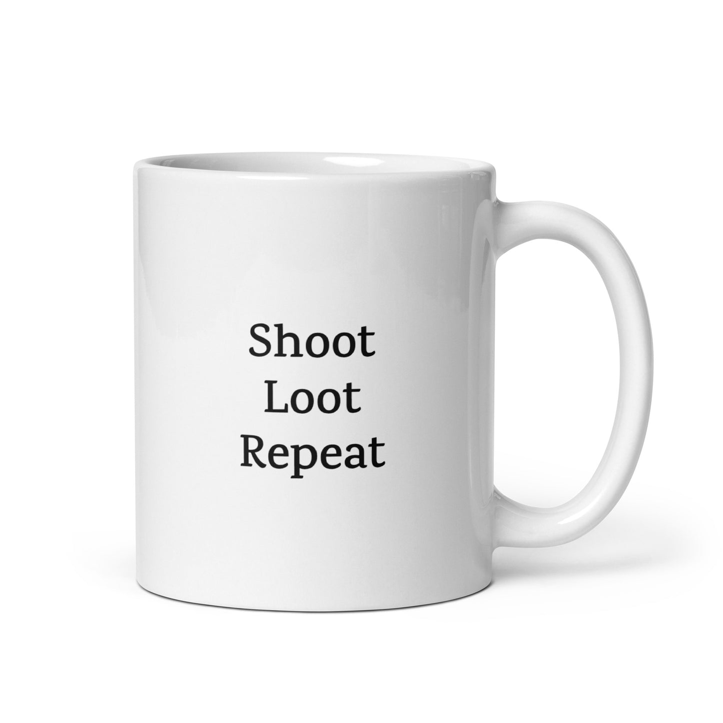 Shoot Loot Repeat — Gaming Mug